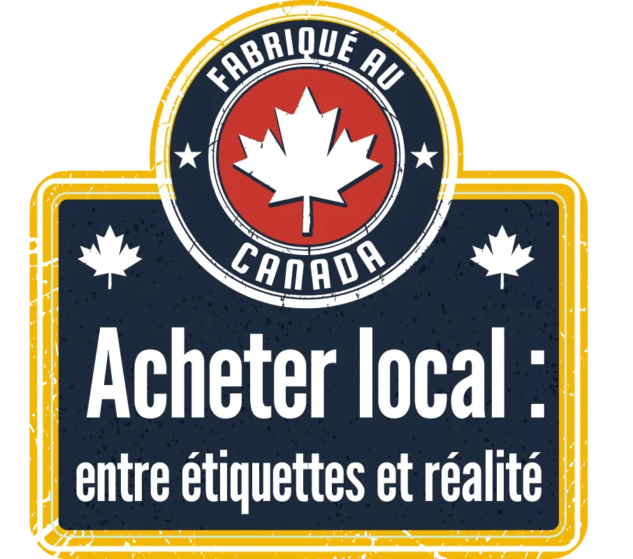 Affiche pourvue d’une étiquette avec une feuille d’érable indiquant « Fabriqué au Canada ».